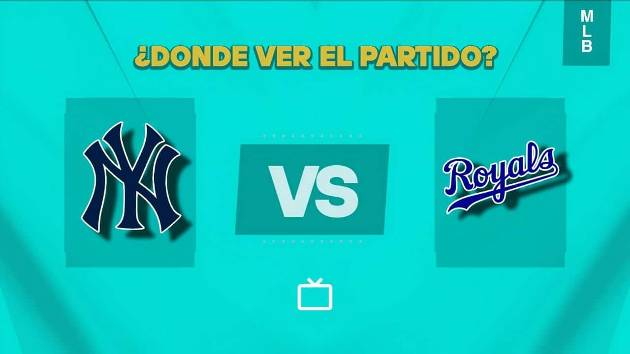 Qué canal pasa New York Yankees vs Kansas City Royals hoy: dónde ver GRATIS y EN VIVO la MLS
